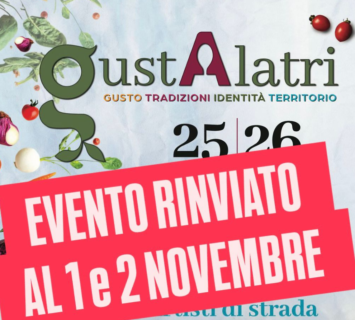 Rinviato all'1 e al 2 novembre l'evento di "GustAlatri"