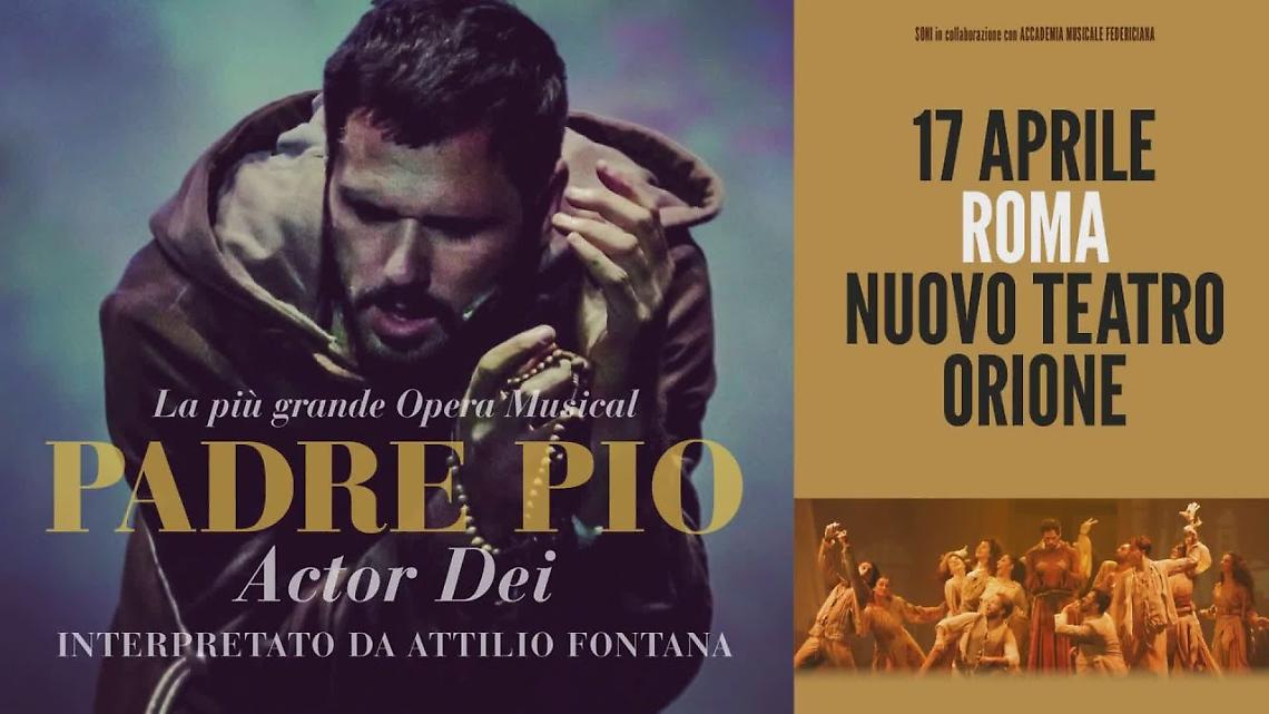 Actor Dei &ndash; Opera Musical: il viaggio umano e spirituale di Padre Pio