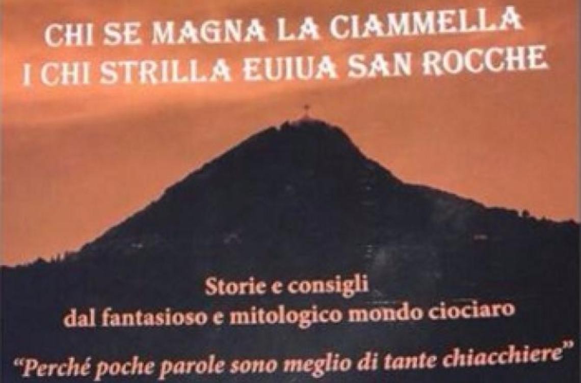 Chi se magna la ciammella i chi strilla Euiua San Rocche. Presentazione del libro