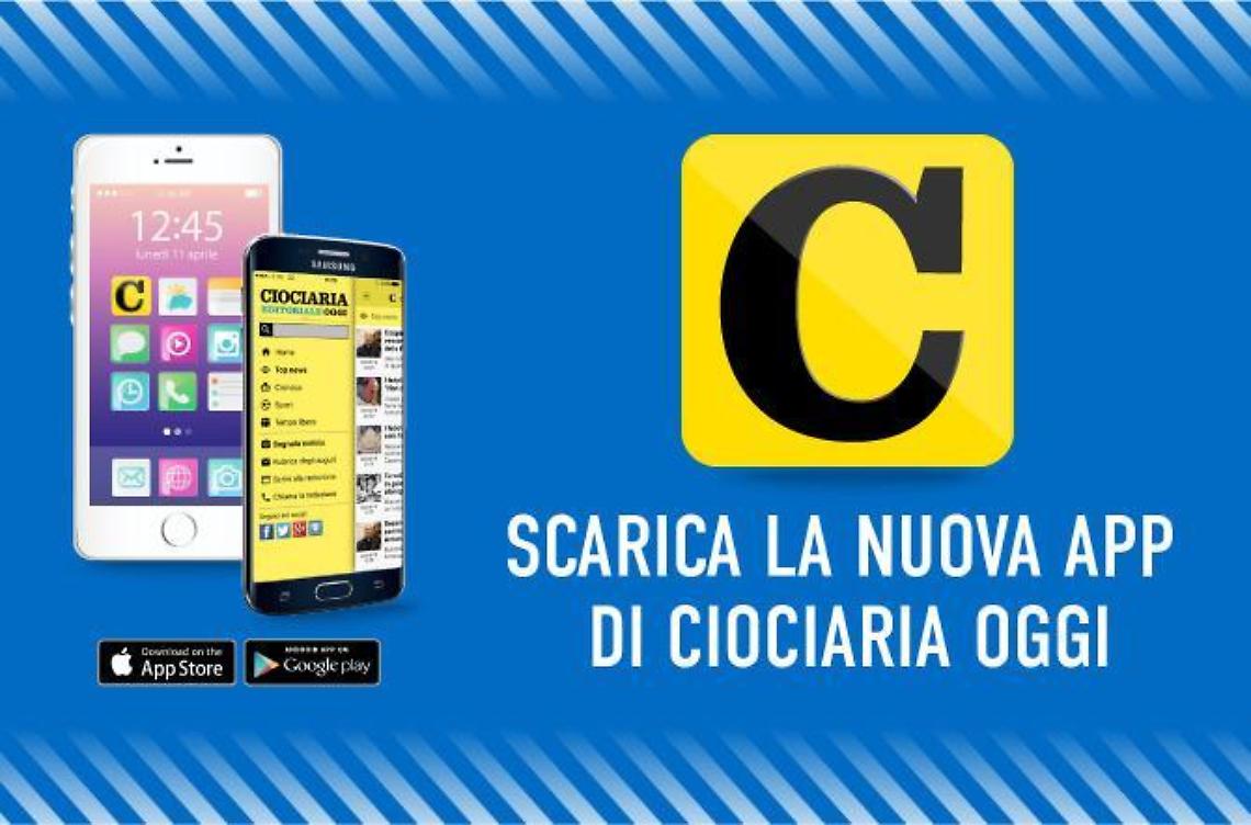 Scarica gratis l'app di Ciociaria Oggi