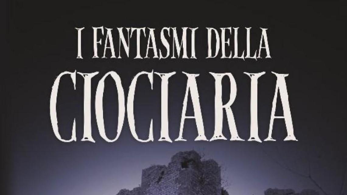 Ciociaria, terra di fantasmi. Un viaggio suggestivo tra i paesi infestati
