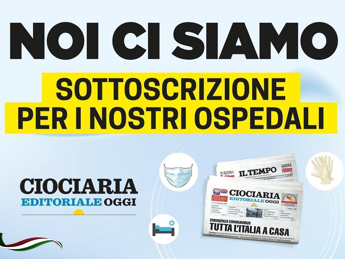 "Noi ci siamo": oggi parte la nostra iniziativa a sostegno degli ospedali delle province di Frosinone e Latina