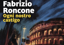"Ogni nostro castigo", il noir di Fabrizio Roncone fa tappa a Frosinone