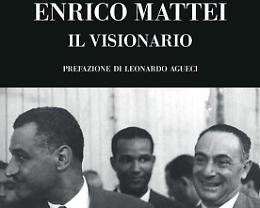 Enrico Mattei: l'uomo che sfidò i giganti del petrolio