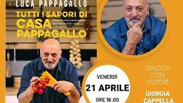 Tutti i sapori di Luca Pappagallo. L'incontro con lo chef più amato del web