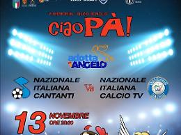 Ciao Pà, tra poco in campo allo Stirpe la Nazionale Cantanti e quella Tv